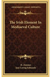 The Irish Element in Mediaeval Culture