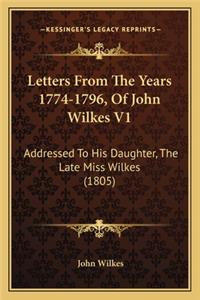 Letters from the Years 1774-1796, of John Wilkes V1
