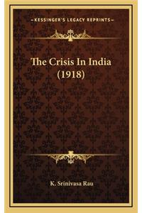 The Crisis in India (1918)