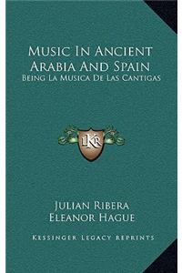 Music in Ancient Arabia and Spain