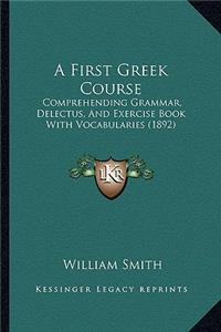 First Greek Course