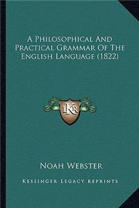 Philosophical and Practical Grammar of the English Language (1822)