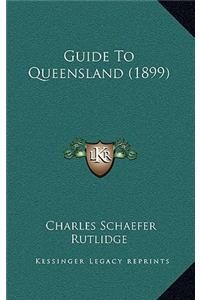 Guide to Queensland (1899)