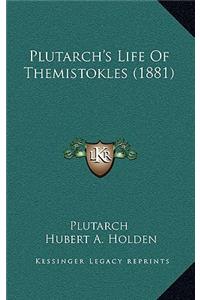 Plutarch's Life of Themistokles (1881)