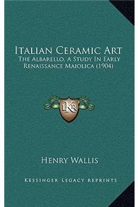 Italian Ceramic Art