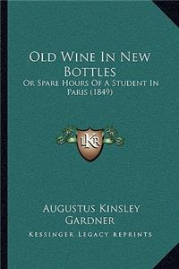Old Wine in New Bottles