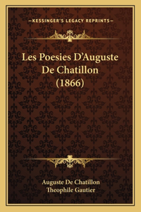 Les Poesies D'Auguste de Chatillon (1866)