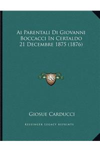 Ai Parentali Di Giovanni Boccacci In Certaldo 21 Decembre 1875 (1876)