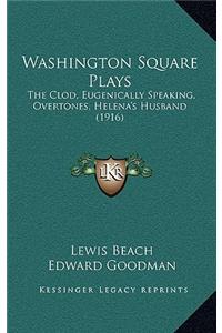 Washington Square Plays