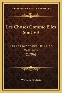 Les Choses Comme Elles Sont V3