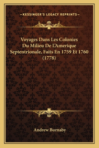 Voyages Dans Les Colonies Du Milieu De L'Amerique Septentrionale, Faits En 1759 Et 1760 (1778)