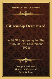 Citizenship Dramatized