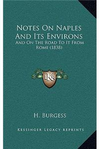 Notes On Naples And Its Environs