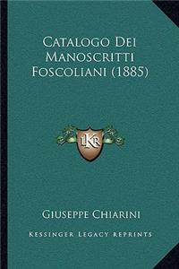 Catalogo Dei Manoscritti Foscoliani (1885)