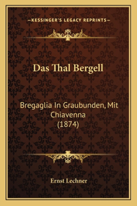 Das Thal Bergell