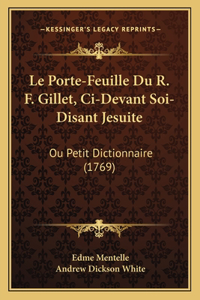 Porte-Feuille Du R. F. Gillet, Ci-Devant Soi-Disant Jesuite