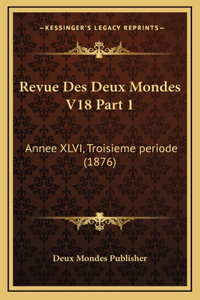 Revue Des Deux Mondes V18 Part 1