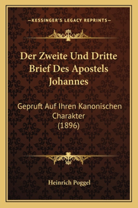 Der Zweite Und Dritte Brief Des Apostels Johannes