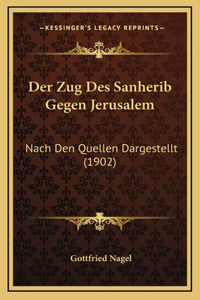 Der Zug Des Sanherib Gegen Jerusalem