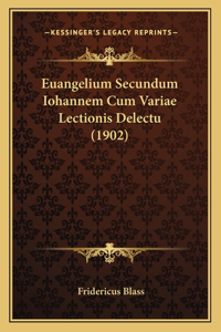 Euangelium Secundum Iohannem Cum Variae Lectionis Delectu (1902)