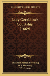 Lady Geraldine's Courtship (1869)