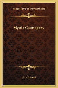 Mystic Cosmogony