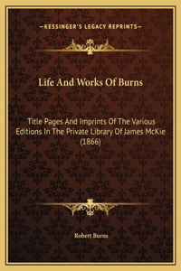 Life And Works Of Burns