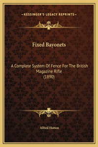 Fixed Bayonets