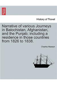 Narrative of various Journeys in Balochistan, Afghanistan, and the Punjab; including a residence in those countries from 1826 to 1838. Vol. I