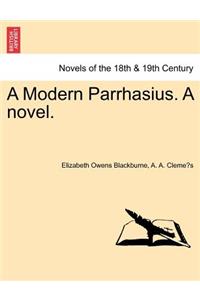 Modern Parrhasius. a Novel.