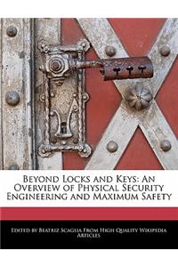 Beyond Locks and Keys