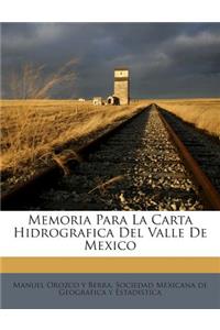 Memoria Para La Carta Hidrografica Del Valle De Mexico