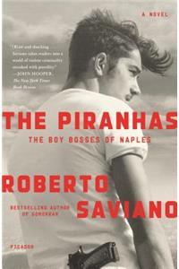 The Piranhas: The Boy Bosses of Naples: A Novel