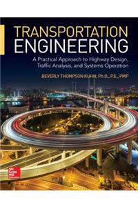 Transportation Engineering: A Practical Approach to Highway Design, Traffic Analysis, and Systems Operation