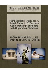 Richard Harris, Petitioner, V. United States. U.S. Supreme Court Transcript of Record with Supporting Pleadings