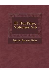 El Hu�rfano, Volumes 5-6