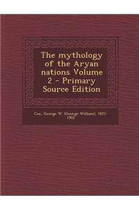 Mythology of the Aryan Nations Volume 2