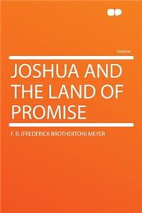 Joshua and the Land of Promise