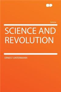 Science and Revolution