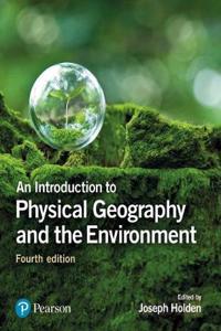 Introduction to Physical Geography and the Environment