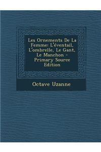Les Ornements de La Femme