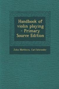Handbook of Violin Playing
