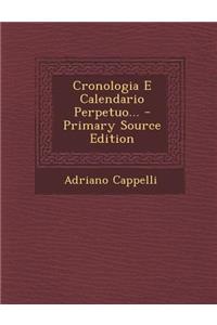 Cronologia E Calendario Perpetuo... - Primary Source Edition
