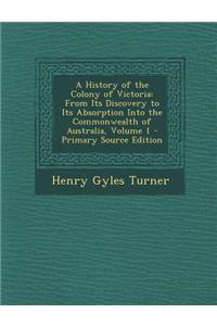 A History of the Colony of Victoria