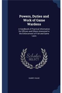 Powers, Duties and Work of Game Wardens