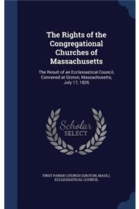 Rights of the Congregational Churches of Massachusetts