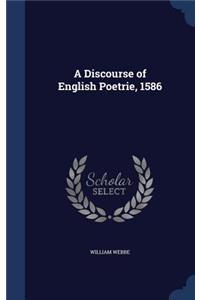 A Discourse of English Poetrie, 1586