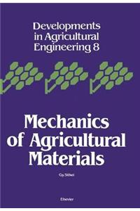 Mechanics of Agricultural Materials