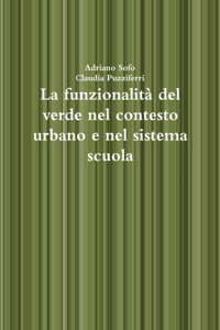 funzionalità del verde nel contesto urbano e nel sistema scuola