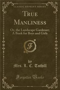 True Manliness